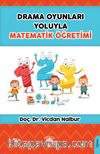 Drama Oyunları Yoluyla Matematik Öğretimi