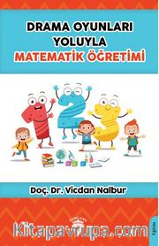 Drama Oyunları Yoluyla Matematik Öğretimi