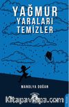 Yağmur Yaraları Temizler