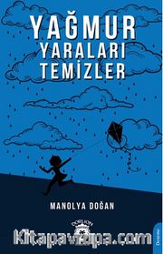 Yağmur Yaraları Temizler