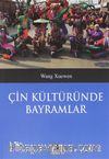 Çin Kültüründe Bayramlar