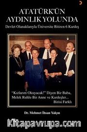 Atatürk’ün Aydınlık Yolunda Üniversite Mezunu 6 Kardeş