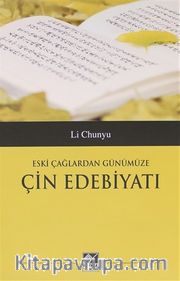 Eski Çağlardan Günümüze Çin Edebiyatı