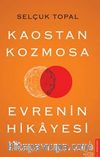 Kaostan Kozmosa Evrenin Hikayesi