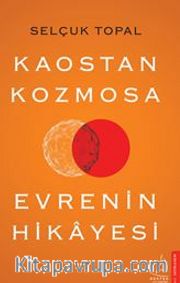 Kaostan Kozmosa Evrenin Hikayesi