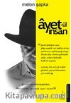 Ayet-ül İnsan / Hicretini Yanında Taşır İnsan