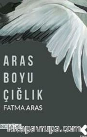 Aras Boyu Çığlık