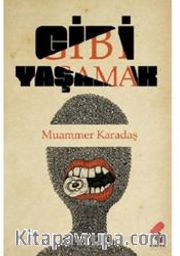 Gibi Yaşamak