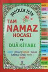 Şafiiler İçin Tam Namaz Hocası ve Dua Kitabı