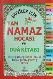 Şafiiler İçin Tam Namaz Hocası ve Dua Kitabı
