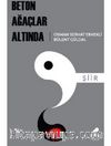 Beton Ağaçlar Altında