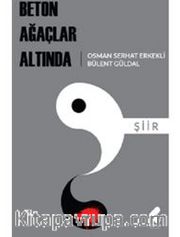 Beton Ağaçlar Altında