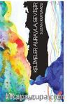 Kelimeler Aurayla Sevişir