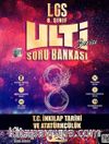 8. Sınıf LGS T.C. İnkılap Tarihi ve Atatürkçülük Ulti Serisi Soru Bankası