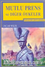 Mutlu Prens ve Diğer Öyküler