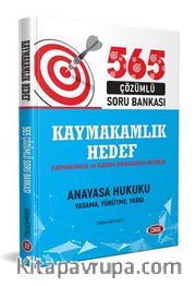 Kaymakamlık Ve Kurum Sınavlarına Hazırlık Anayasa Hukuku 565 Çözümlü Soru Bankası 