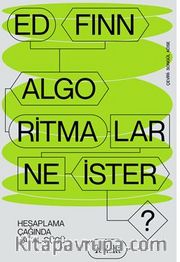 Algoritmalar Ne İster? / Hesaplama Çağında Hayal Gücü