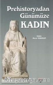 Prehistoryadan Günümüze Kadın