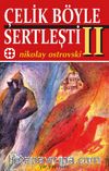 Çelik Böyle Sertleşti 2