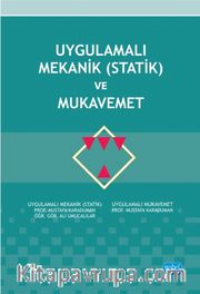 Uygulamalı Mekanik (Statik) ve Mukavemet