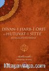 Divan-ı Harb-i Örfi ve Hutuvat-ı Sitte Risaleleri Üzerine
