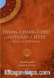 Divan-ı Harb-i Örfi ve Hutuvat-ı Sitte Risaleleri Üzerine