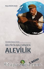 Bir Pir’in Kaleminden Alevilik