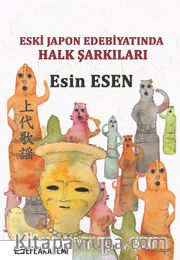 Eski Japon Edebiyatında Halk Şarkıları 