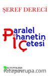 Paralel İhanetin Çetesi