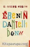 Ebenin Dantelli Donu