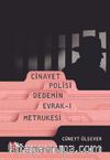 Cinayet Polisi Dedemin Evrak-ı Metrukesi