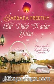 Bir Dilek Kadar Yakın