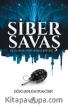 Siber Savaş ve Ulusal Güvenlik Stratejisi