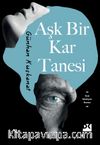Aşk Bir Kar Tanesi