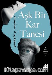 Aşk Bir Kar Tanesi
