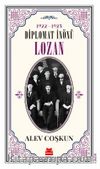 1922-1923 Diplomat İnönü & Lozan