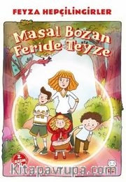 Masal Bozan Feride Teyze 