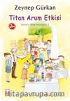 Titan Arum Etkisi / Ceren'in Tuhaf Maceraları 2