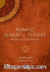 Rumuz, İşarat ve Tuluat Risaleleri Üzerine