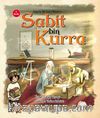 Ömerle Bir Kutu Macera: Sabit bin Kurra
