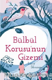 Bülbül Korusu’nun Gizemi