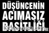 Düşüncenin Acımasız Basitliği