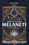 Dördüncü Günün Melaneti & Şaman Öyküleri