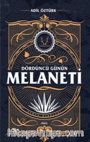 Dördüncü Günün Melaneti <br /> Şaman Öyküleri