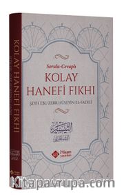 Sorulu Cevaplı Kolay Hanefi Fıkhı