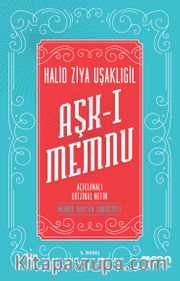 Aşk-ı Memnu (Açıklamalı Orjinal Metin)