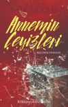 Annemin Çeyizleri & Küçürek Öyküler