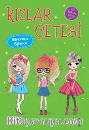 Kızlar Çetesi / Görevimiz Eğlence