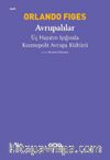 Avrupalılar & Üç Hayatın Işığında Kozmopolit Avrupa Kültürü