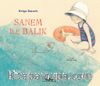 Sanem ile Balık